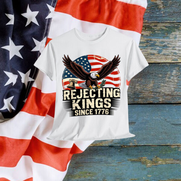 Rejecting Kings Since 1776 Vintage Patriotic No Kings Shirt