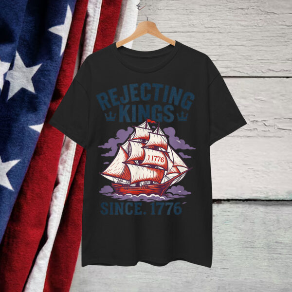 Rejecting Kings Since 1776 Vintage Patriotic Shirt