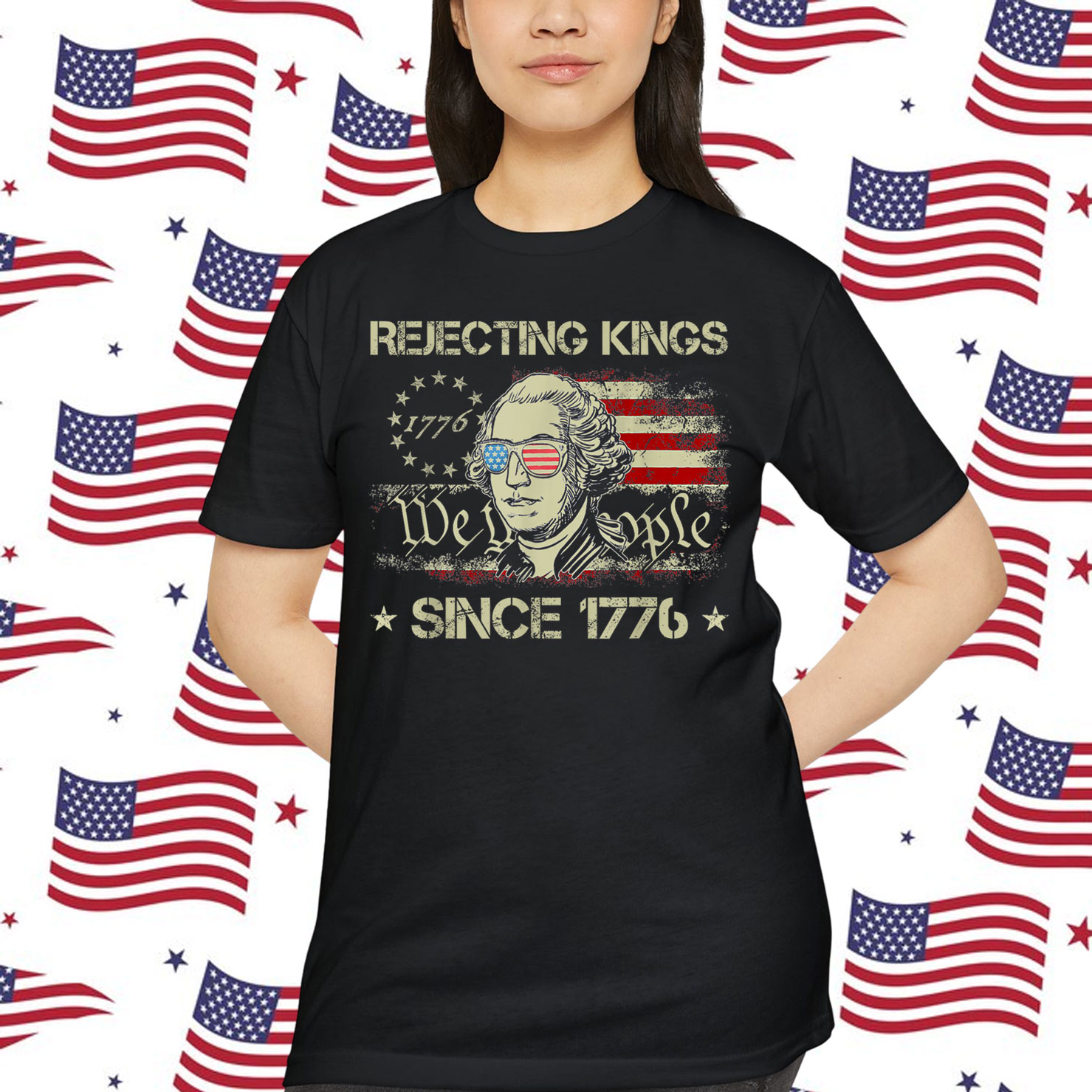 Rejecting Kings Since 1776 We The People George T-Shirt