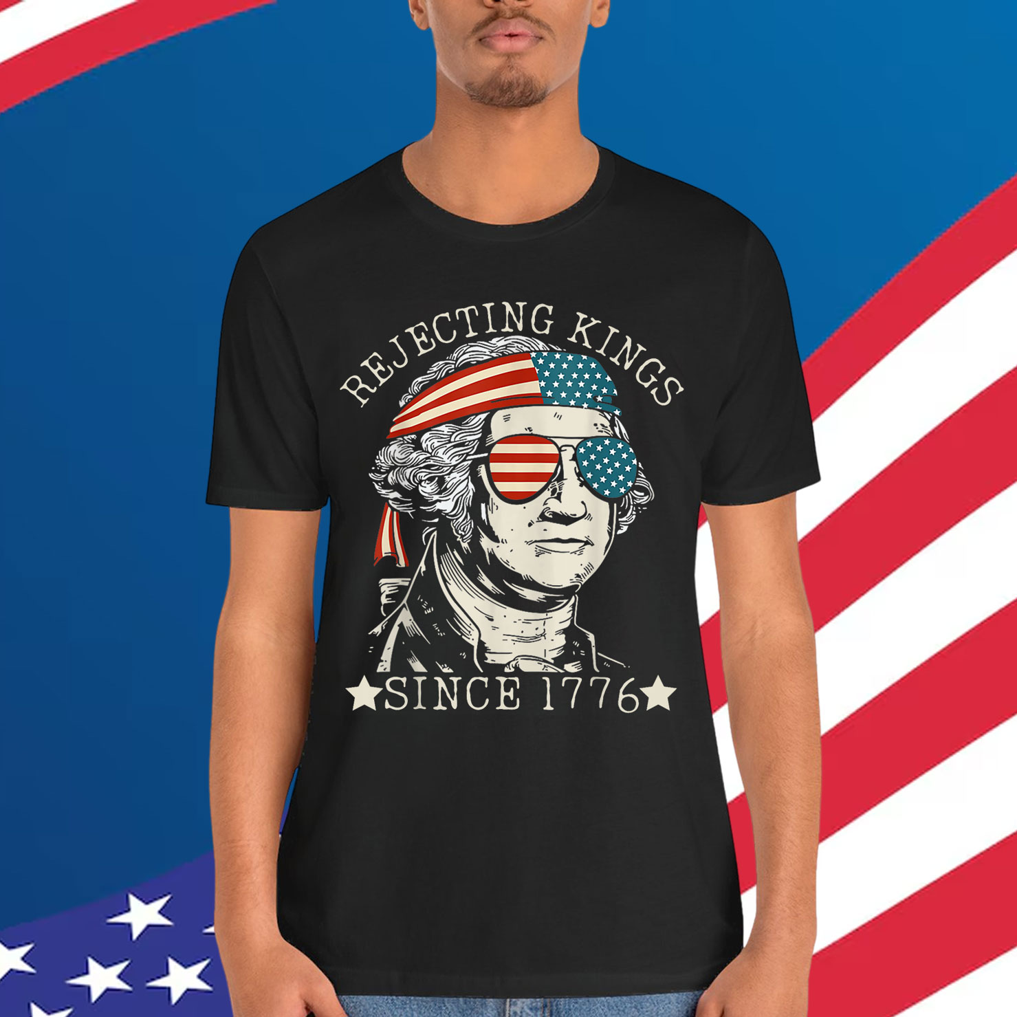 Rejecting Kings Since 1776 We The People Shirt