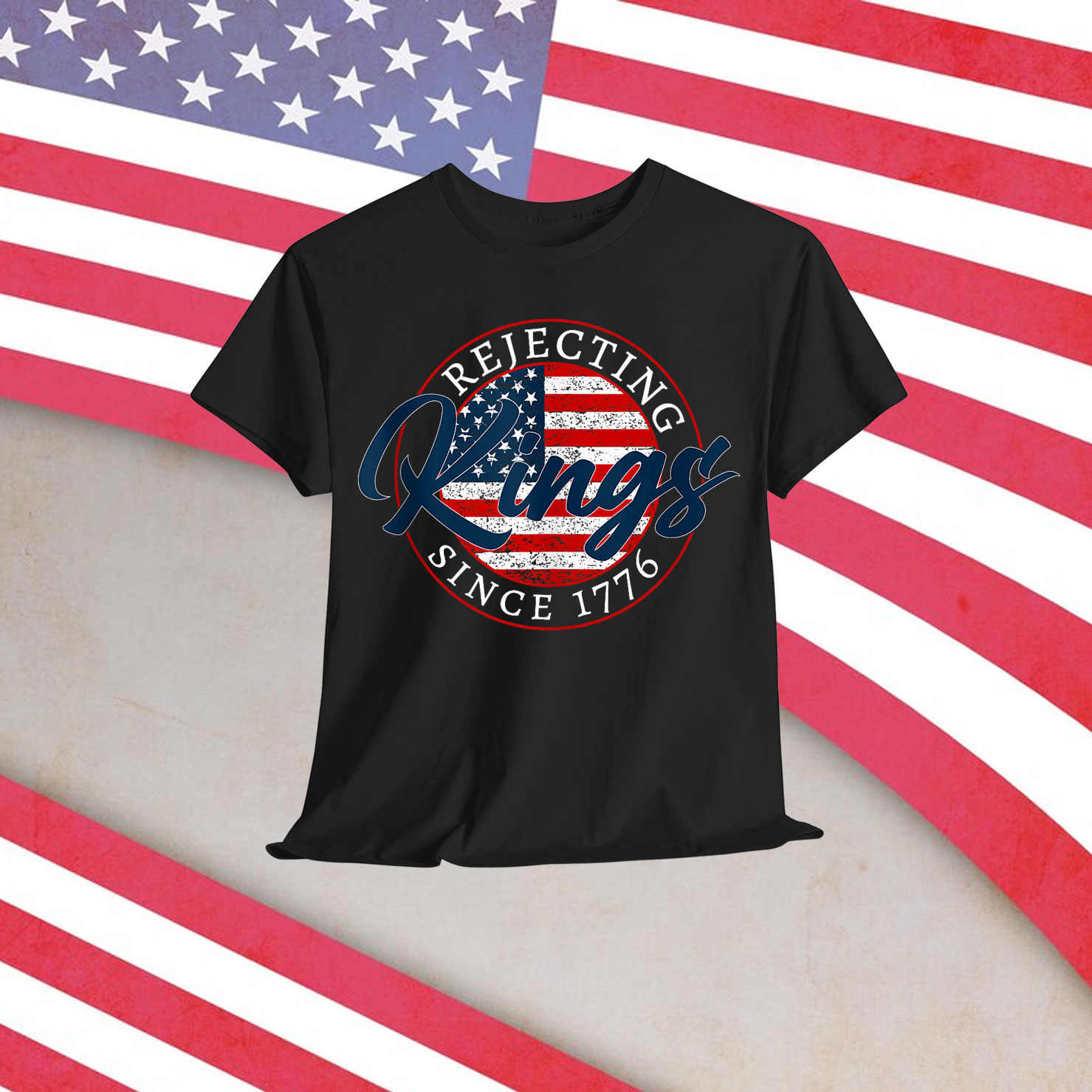 Rejecting Kings Since 1776 Vintage USA T-Shirt