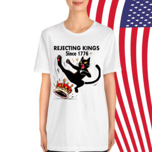 Rejecting Kings since 1776 Funny Raccoon Kick Crown Shirt
