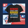 Remove Donald Trump Reverse The Damage Reclaim Our Democracy T-Shirt
