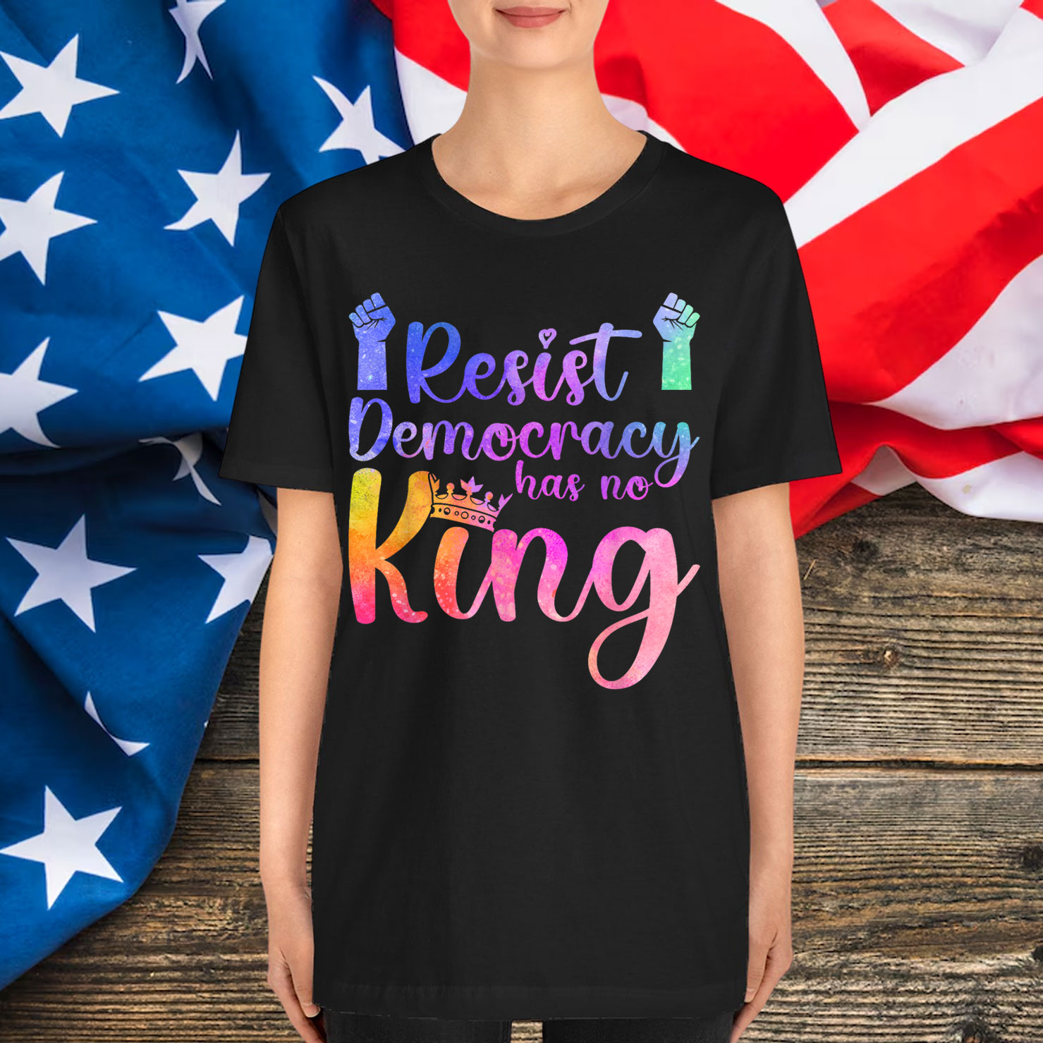 Resist Democracy Has No King Pride Political Liberal Shirt