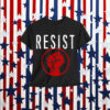 Resist Fist Be Part of the Resistance Shirt