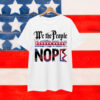 Retro No Kings Nope Protest Sign Horizontal Shirt