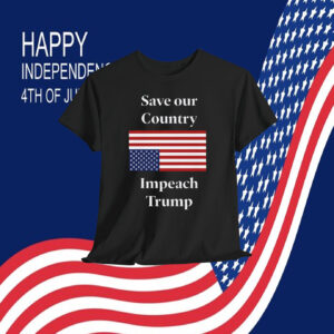 Save our Country America Impeach Trump Shirt