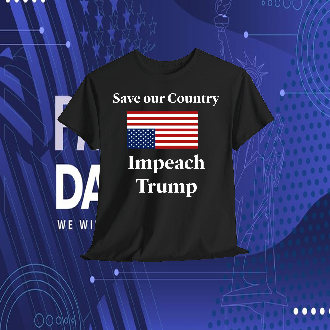 Save our Country Impeach Trump Shirt