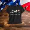 Subtle Floral Anti Trump Foxglove Daisy Tulip Flowers Shirt