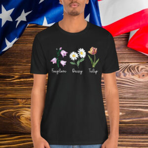 Subtle Floral Anti Trump Foxglove Daisy Tulip Flowers Shirt