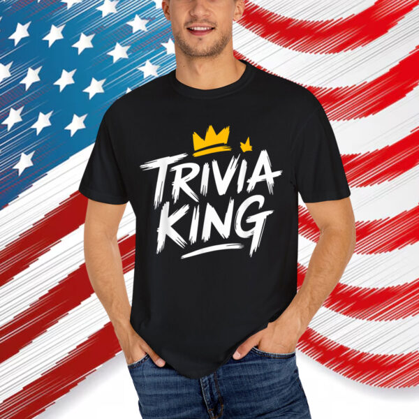Trivia King Quiz Game Trivia Team Funny Shirt