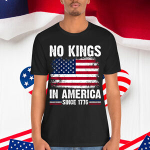 USA American No Kings In America Since 1776 Shirt
