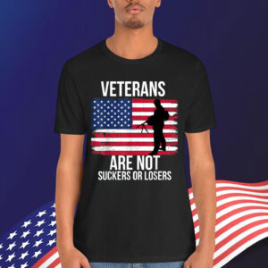 Veterans Are Not Suckers Or Losers Biden 2020 ANTI TRUMP Shirt
