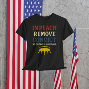 Vintage Impeach Remove Convict No Crowns No Kings Shirt