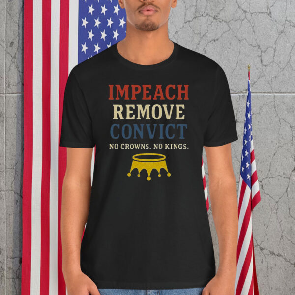 Vintage Impeach Remove Convict No Crowns No Kings Shirt