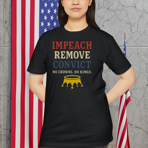Vintage Impeach Remove Convict No Crowns No Kings Shirt