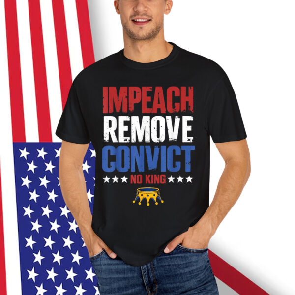 Vintage Impeach Remove Convict No Kings Since Shirt