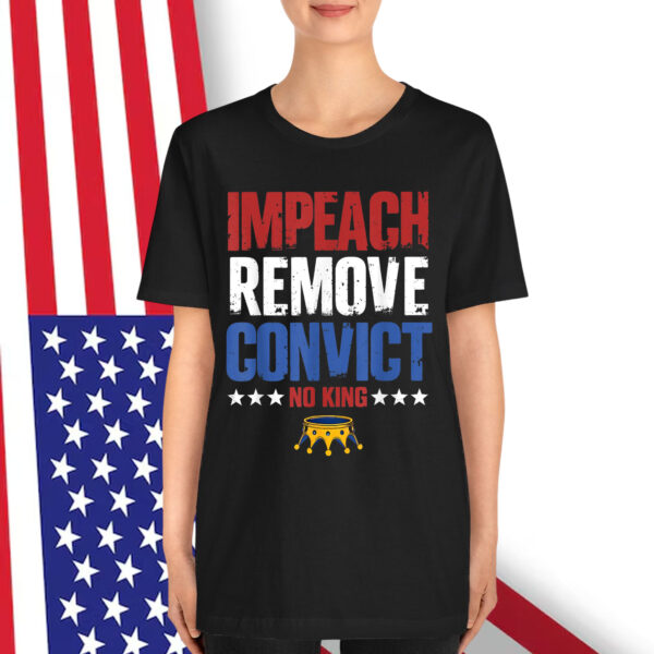 Vintage Impeach Remove Convict No Kings Since Shirt
