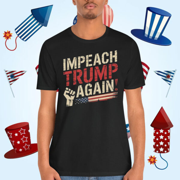 Vintage Impeach Trump Again! Shirt