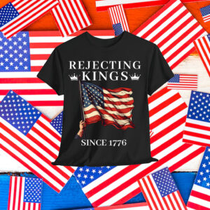 Vintage Rejecting Kings Since 1776 American T-Shirt