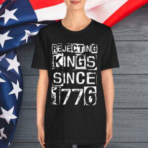 Vintage Rejecting Kings Since 1776 No Kings In America Shirt