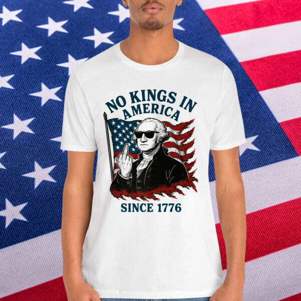 Washington 4th Of July No Kings In America Since 1776 Premium Shirt