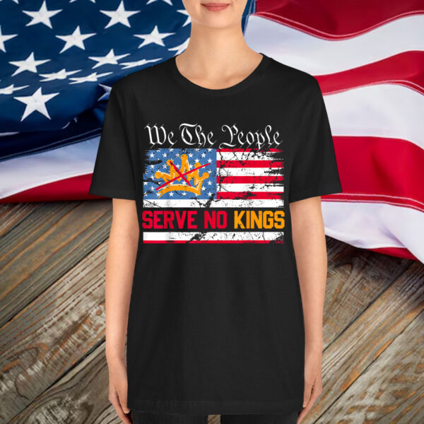 We The People Serve No Kings Shirt