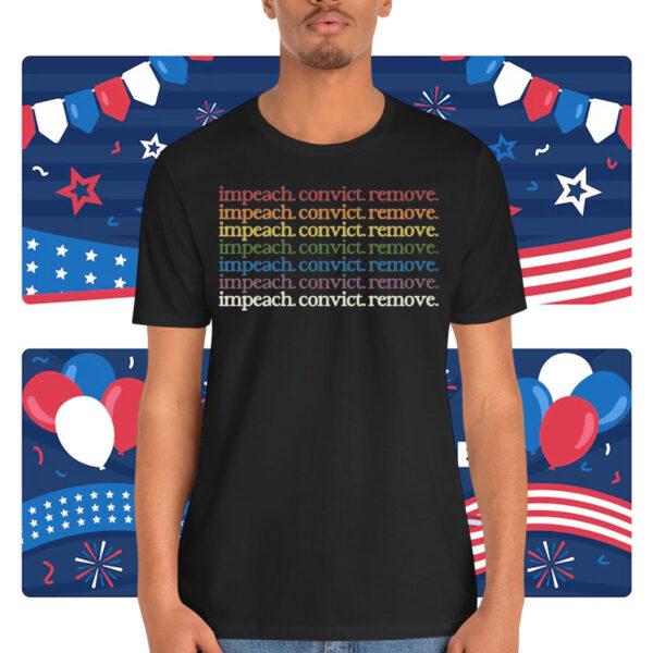 impeach convict remove rainbow Shirt