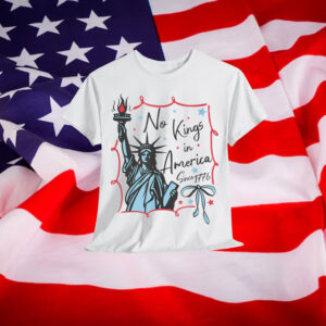 No Kings In America Protest 1776 T-Shirt