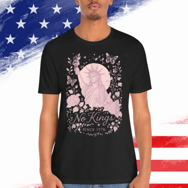 No Kings Anti Fascism Tyranny 1776 Patriotic T-Shirt